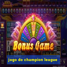 jogo do champion league