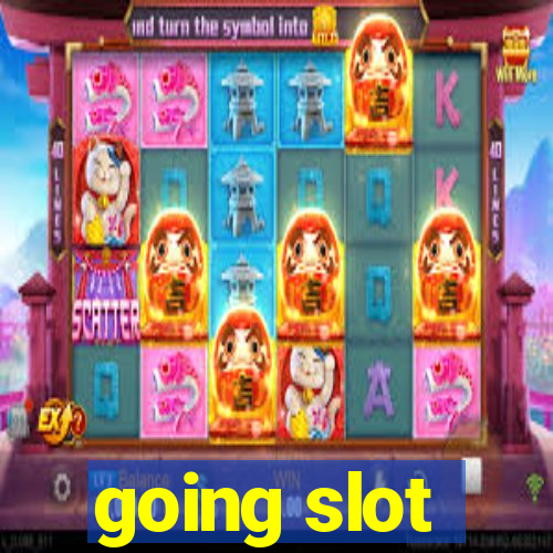 going slot