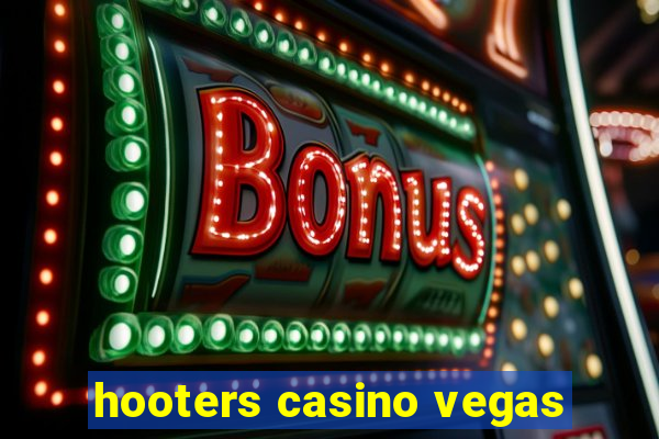 hooters casino vegas