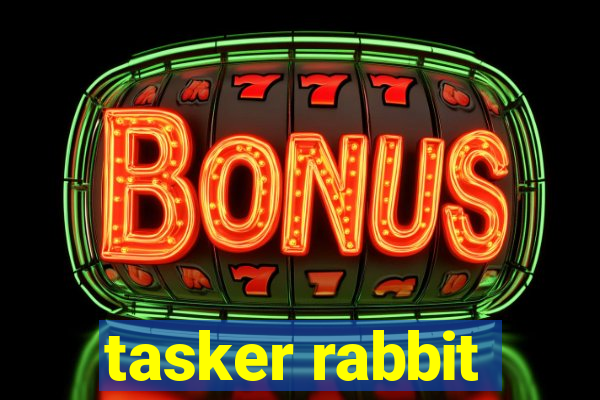 tasker rabbit