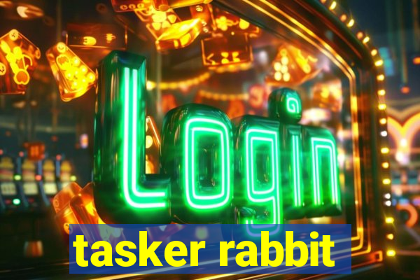 tasker rabbit