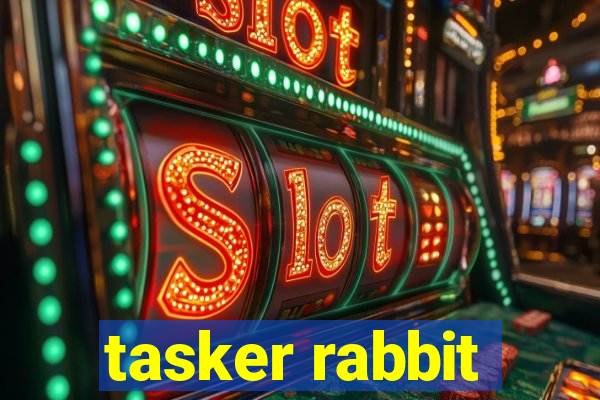 tasker rabbit