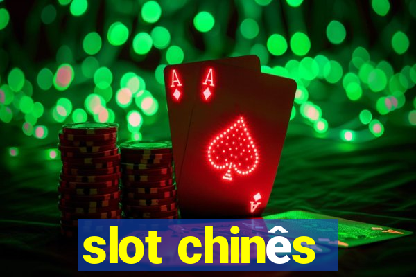 slot chinês