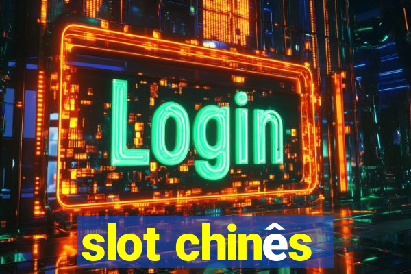 slot chinês