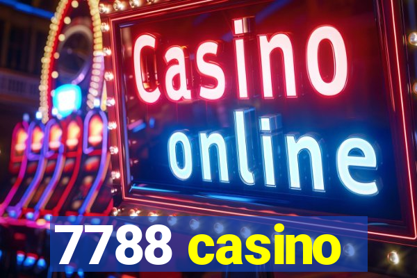 7788 casino