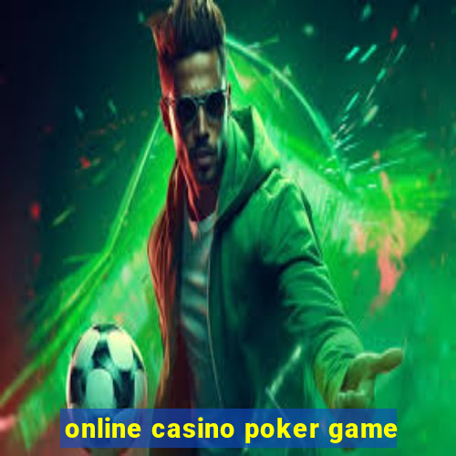 online casino poker game