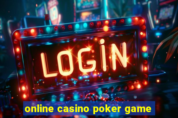 online casino poker game