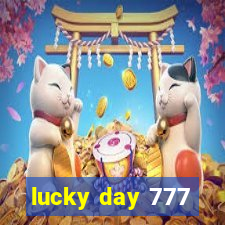 lucky day 777