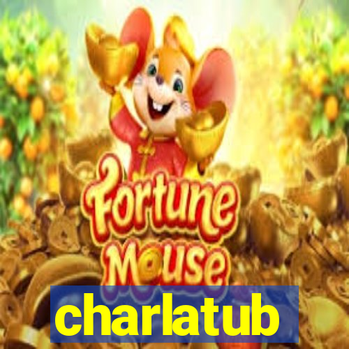 charlatub