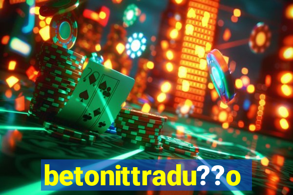 betonittradu??o