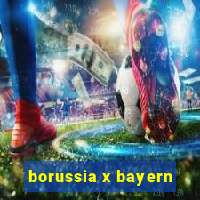 borussia x bayern