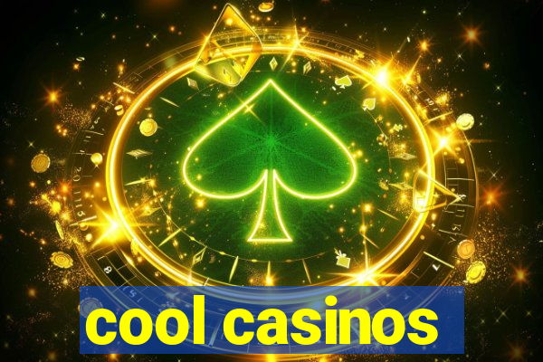 cool casinos