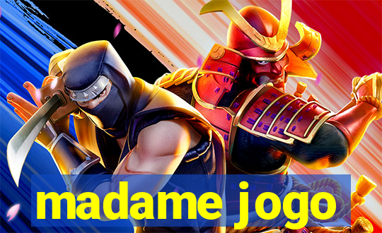 madame jogo