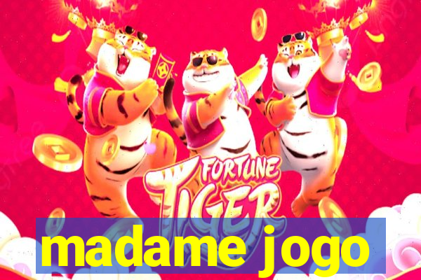 madame jogo