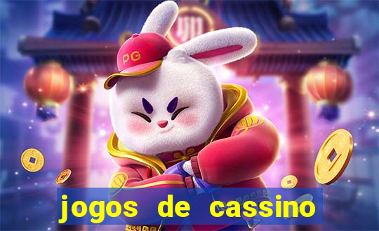 jogos de cassino que da bonus no cadastro sem deposito