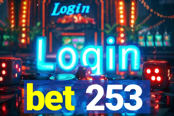 bet 253