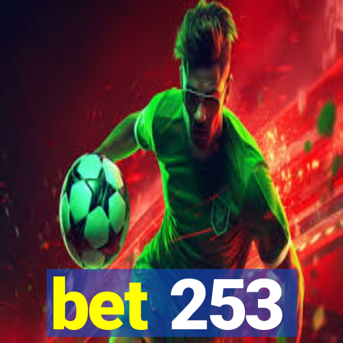 bet 253