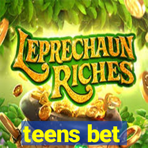 teens bet