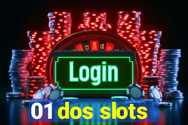 01 dos slots