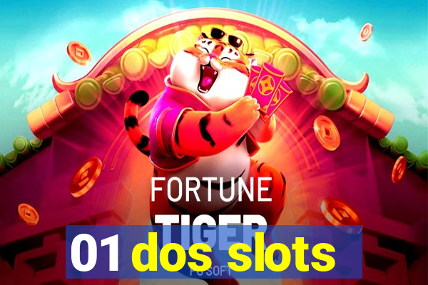 01 dos slots