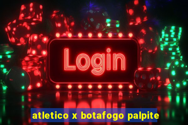 atletico x botafogo palpite