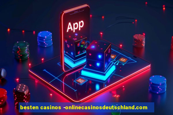 besten casinos -onlinecasinosdeutschland.com