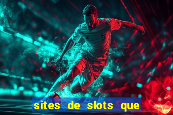 sites de slots que pagam no cadastro