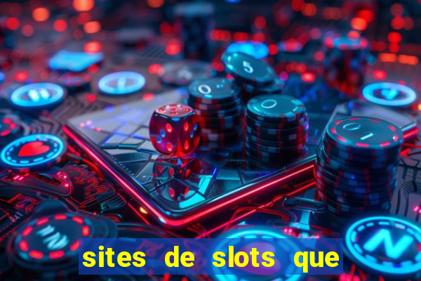 sites de slots que pagam no cadastro