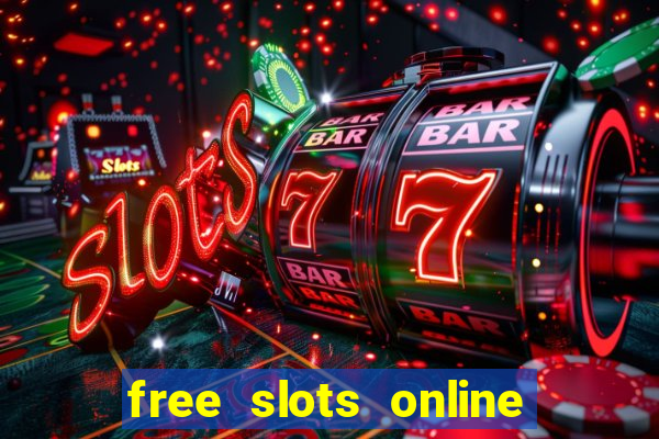 free slots online for free