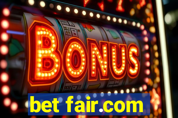 bet fair.com