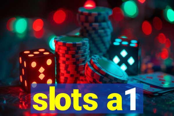 slots a1