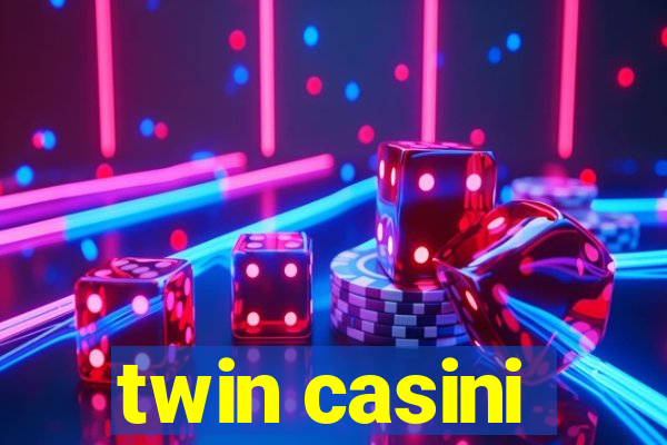 twin casini