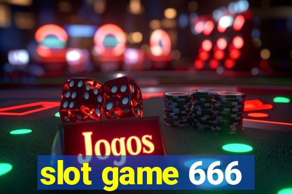 slot game 666