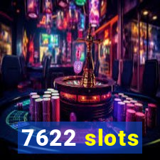 7622 slots