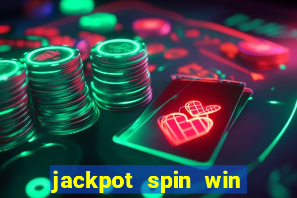 jackpot spin win real money