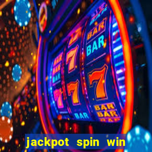 jackpot spin win real money