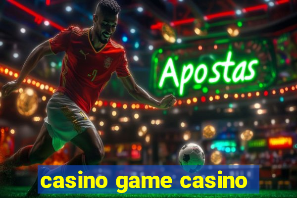 casino game casino