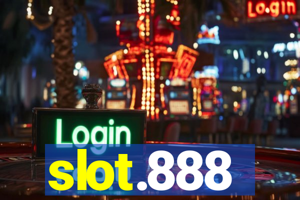 slot.888