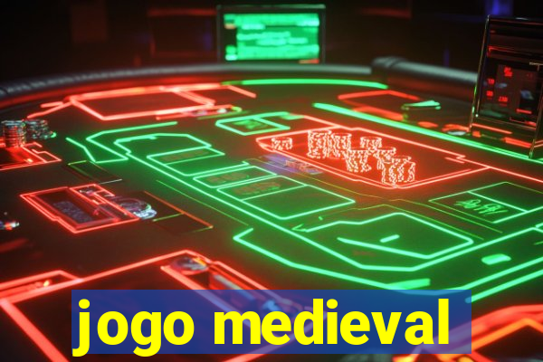 jogo medieval