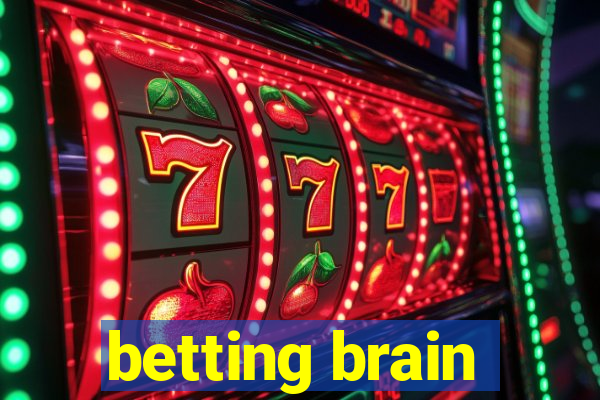 betting brain