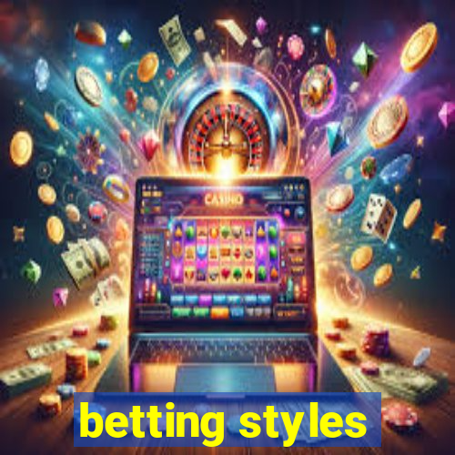 betting styles