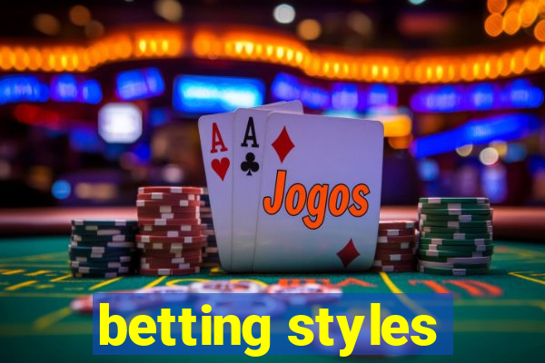 betting styles