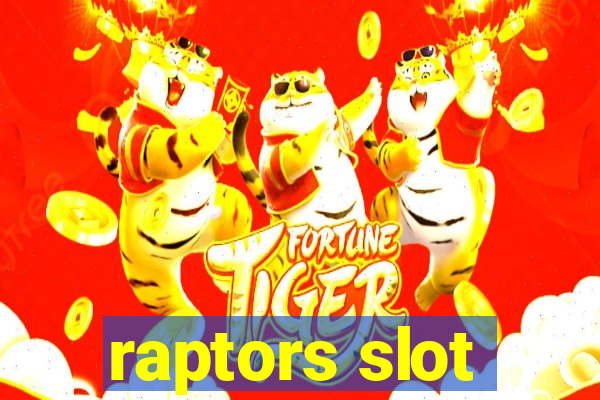 raptors slot