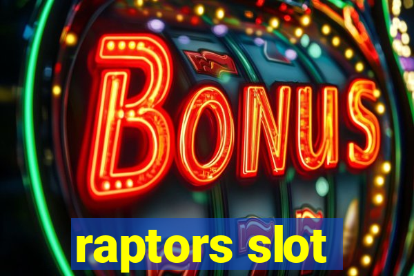 raptors slot