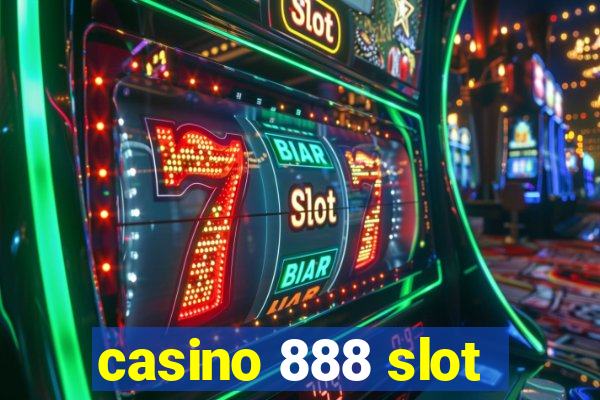 casino 888 slot