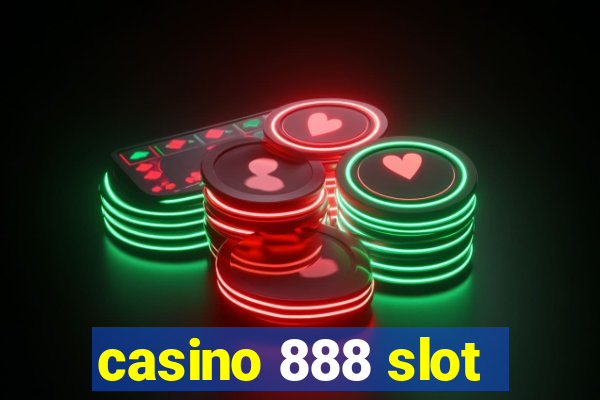 casino 888 slot