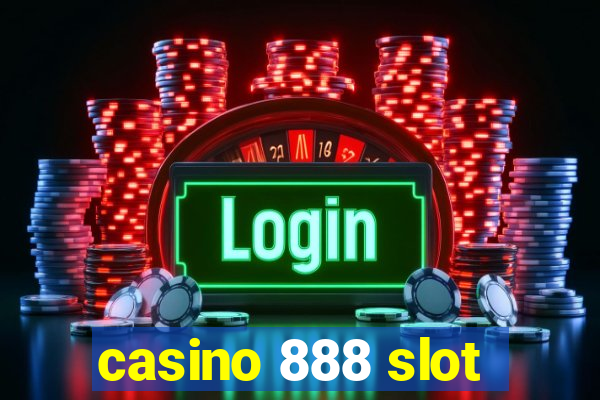 casino 888 slot