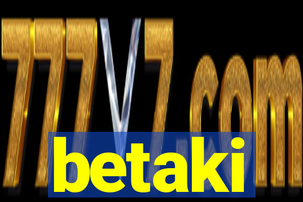 betaki