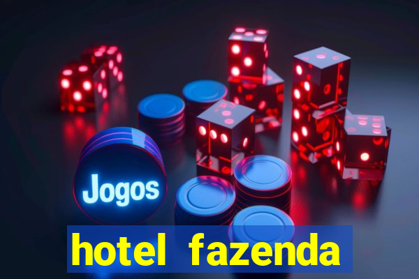 hotel fazenda fortuna de minas