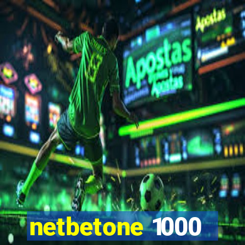 netbetone 1000